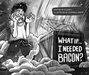 What If... I Needed Bacon?