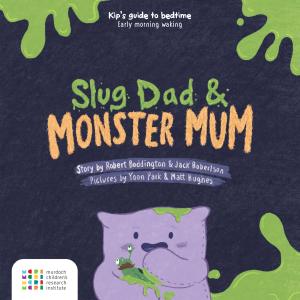 Slug Dad and Monster Mum: Sleep with Kip