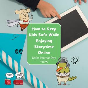 Keep Kids Storytime Safe on Safer Internet Day 2025