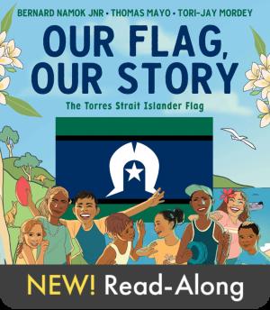 Read-Along: Our Flag, Our Story: The Torres Strait Islander Flag