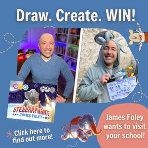 Teachers! Win a school visit from Stellarphant creator James Foley!