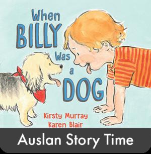 When Billy Was a Dog - Auslan Edition