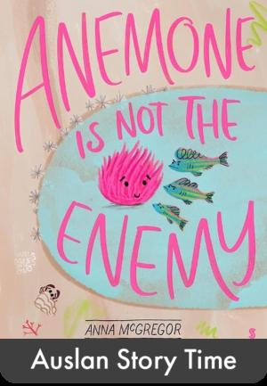 Anemone Is Not The Enemy - Auslan Edition