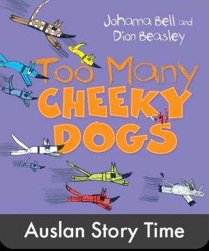 Too Many Cheeky Dogs - Auslan Edition