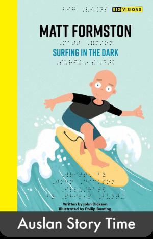 Surfing in the Dark: Matt Formston - Auslan Edition