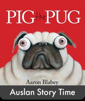 Pig the Pug - Auslan Edition