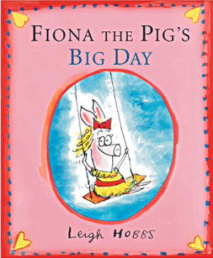Fiona the Pig's Big Day