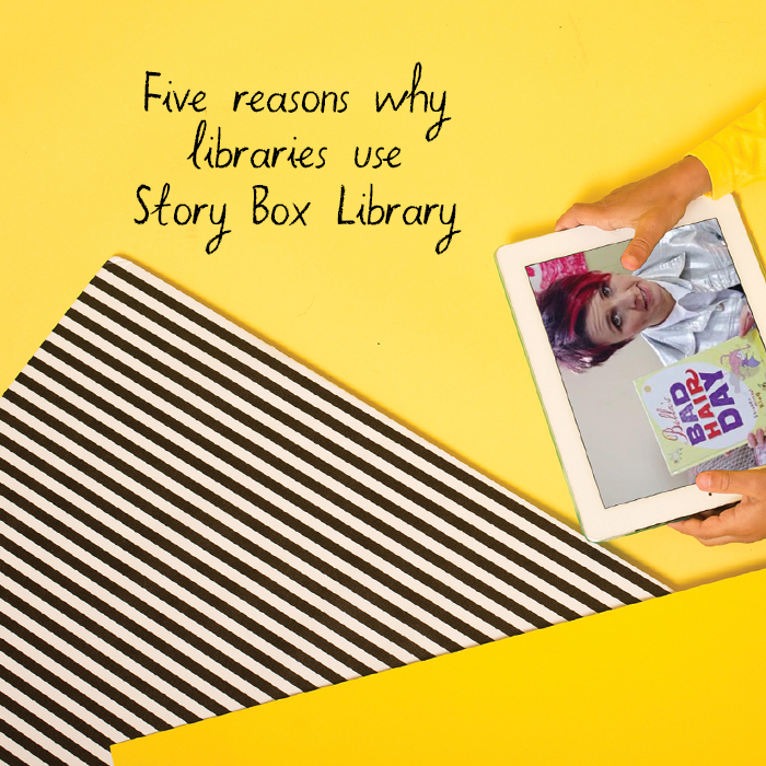 Five Reasons why Libraries use Story Box Library