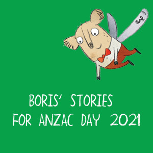 Stories for Anzac Day 2021