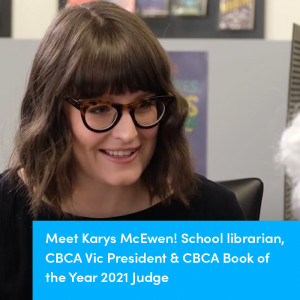 Meet Karys McEwen, school librarian & President of CBCA Victoria