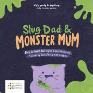 Slug Dad and Monster Mum: Sleep with Kip