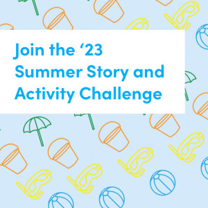 Join the ‘23 Summer Story and Activity Challenge