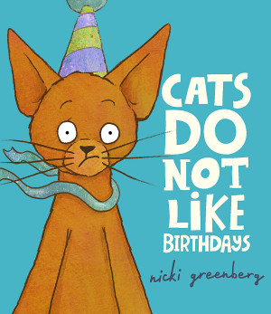 Cats Do Not Like Birthdays