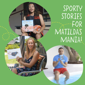 Sporty stories for Matildas mania!